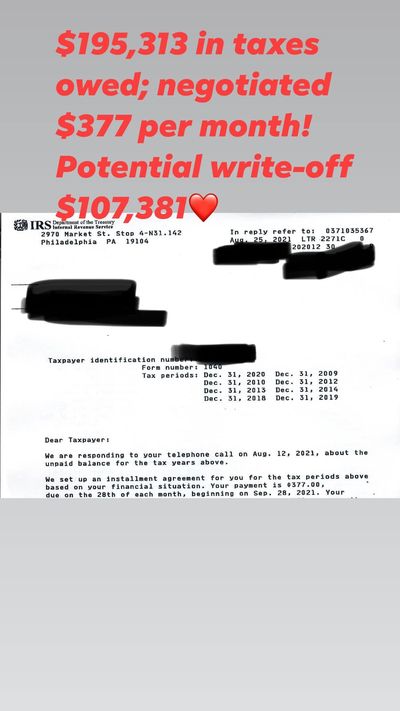 Redacted IRS letter from a client case: $195,313 to $377 a month.